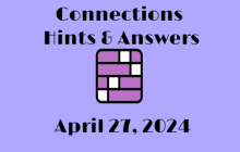 Connections NYT Game Hints & Answers Today April 27, 2024 img